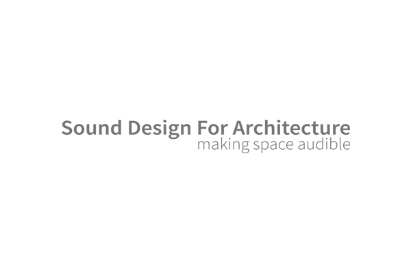 sound design for architecture